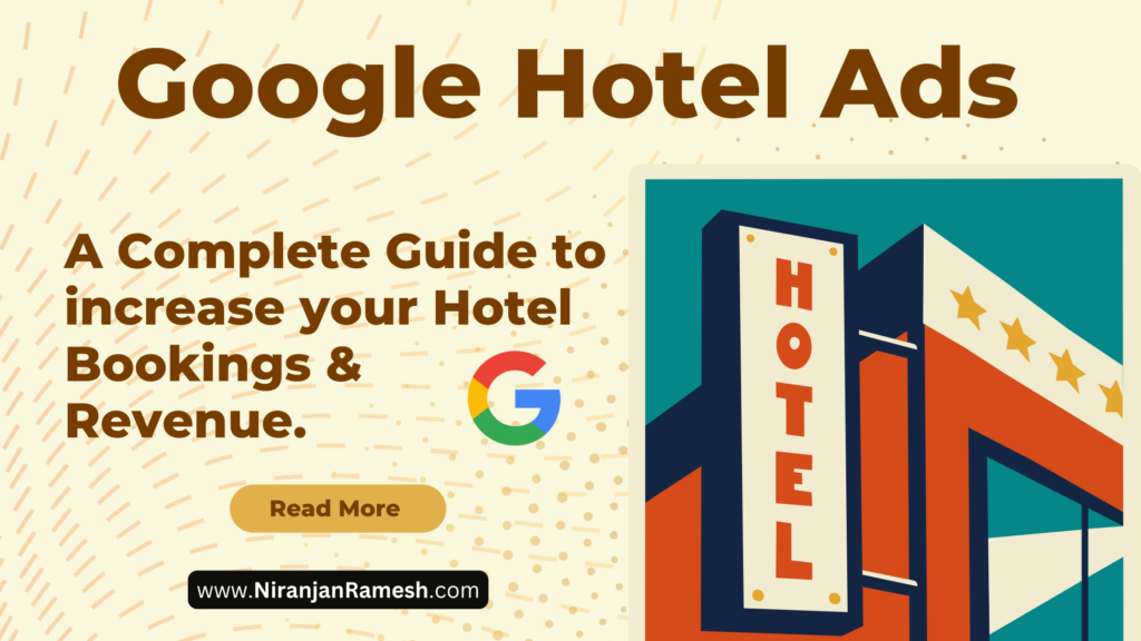 Google Hotel Ads - Complete Guide to Increase Hotel Bookings and Revenue