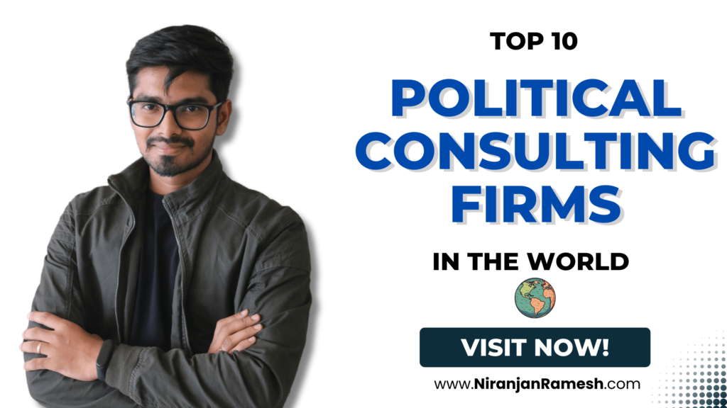 Top 10 Political Consulting Firms in the World